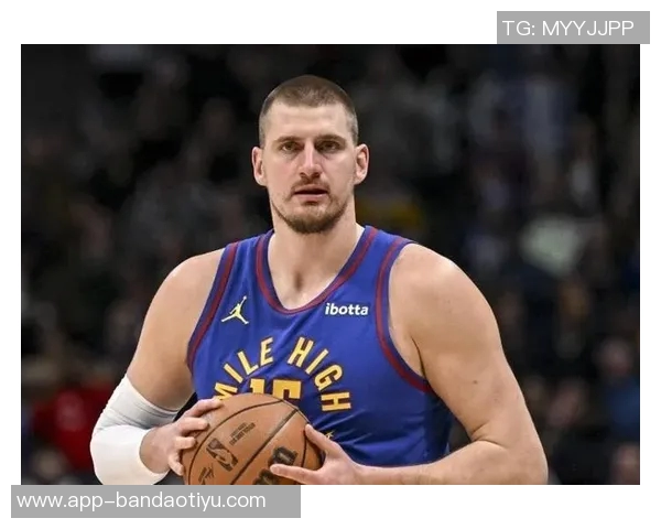 约基奇自信谈退役生活喝啤酒与孩子们分享历史中锋助攻传奇